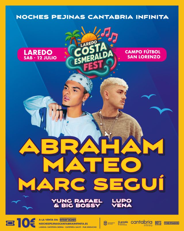 ¡Vuelven las Noches Pejinas · Cantabria Infinita a Laredo!

🎤 LAREDO COSTA ESMERALDA FEST

Abraham Mateo y Marc Seguí encabezan un cartel pensado para disfrutar de la música más actual. Los artistas harán bailar al público con algunos de sus éxitos más sonados, como lo último de Abraham Mateo "Plan de hoy (quiero verte)" o hits como "Maniac" y también disfrutaremos en directo de los temas del nuevo disco de Marc Seguí "No tengo prisa". Una noche de fiesta para todos los públicos.

@Abrahammateo
@seguimarc
@bigslime808slatt
@yungbossyy
@lupo_vena

🗓️ Sábado 12 Julio
📍 Campo de Fútbol San Lorenzo, Laredo
🎟️ Entradas 10€

A la venta a partir del viernes 11/04/25 en:
➡️ www.nochespejinascantabriainfinita.es
➡️ www.enterticket.es
➡️ Laredo: Cafetería Berna / Cafetería Salvé / Pub Groucho

Toda la info actualizada en www.nochespejinascantabriainfinita.es

@cantabriaturismo @ayuntamientolaredo
#NochesPejinas #CantabraInfinita #CantabriaApetece #Laredo #Concierto