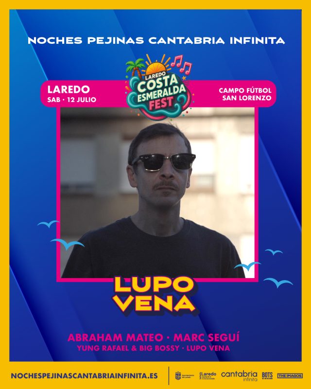 LAREDO COSTA ESMERALDA FEST 🔥 ¡ARTISTAS CONFIRMADOS!

Lupo Vena es un productor musical y de medios audiovisuales con sede en Laredo. Además de su labor como productor, Lupo se desempeña como MC, beatmaker y DJ. Su trabajo se destaca en Smooth Studios Sessions en YouTube, donde colabora con diversos artistas. ¡El viernes 12 de julio, no te lo pierdas en el Laredo Costa Esmeralda Fest! 

@lupo_vena

¡Entradas a la venta! ¡Que no te lo cuenten! 🎟️👊 
🗓 12 de julio 
📍Laredo 
🎟️ nochespejinascantabriainfinita.es 

‼️ Además, por tiempo limitado, puedes adquirir un abono de 2 días por sólo 15€ que incluye la entrada para el Festival de Visite Nuestro Bar del viernes 11 de Julio. ¡Hazte con él! 

@cantabriaturismo @AyuntamientoLaredo 
#CantabriaInfinita #CantabriaApetece #NochesPejinas #MúsicaEnVivo #músicaendirecto